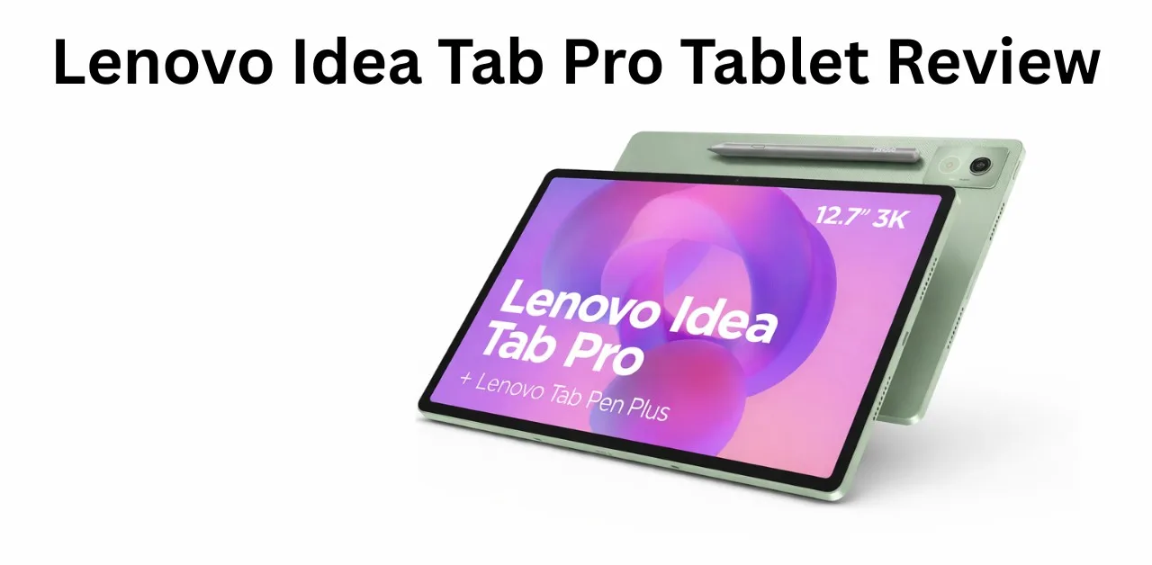 Lenovo Idea Tab Pro Tablet Review